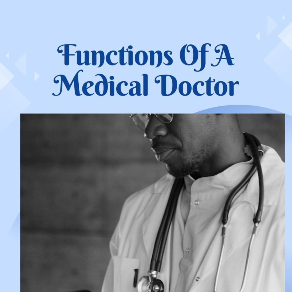 The 19 Essential Functions of a Medical Doctor: What You Need to